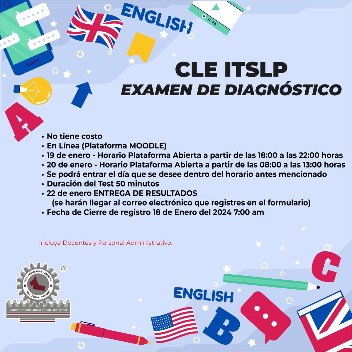📷📷CLE ITSLP EXAMEN DE DIAGNÓSTICO
📷Examen de diagnóstico para todo aspirante a estudio de Idioma Inglés.
(excepto estudiantes de Nuevo Ingreso y 2° semestre).
LIGA PARA REGISTRO 📷
docs.google.com/.../1FAIpQLSdh…...
#SomosITSLP 📷 #SomosGrandes