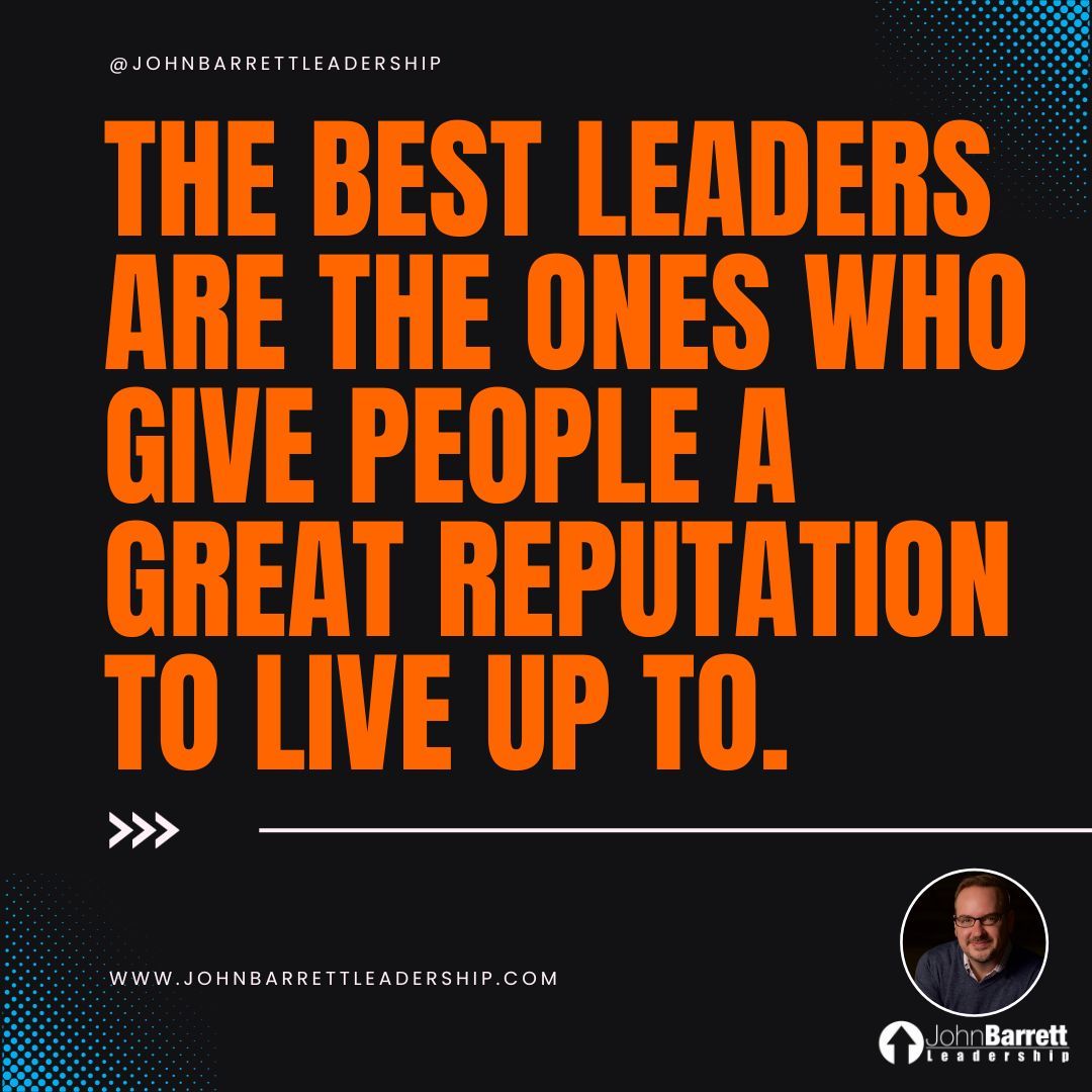 Leaders give others a reputation to live up to... #leadershipdevelopment #leadershipcoaching #leadingothers #giveothersareputation #developingthosearoundyou #servantleadership #speaklife #influenceothers