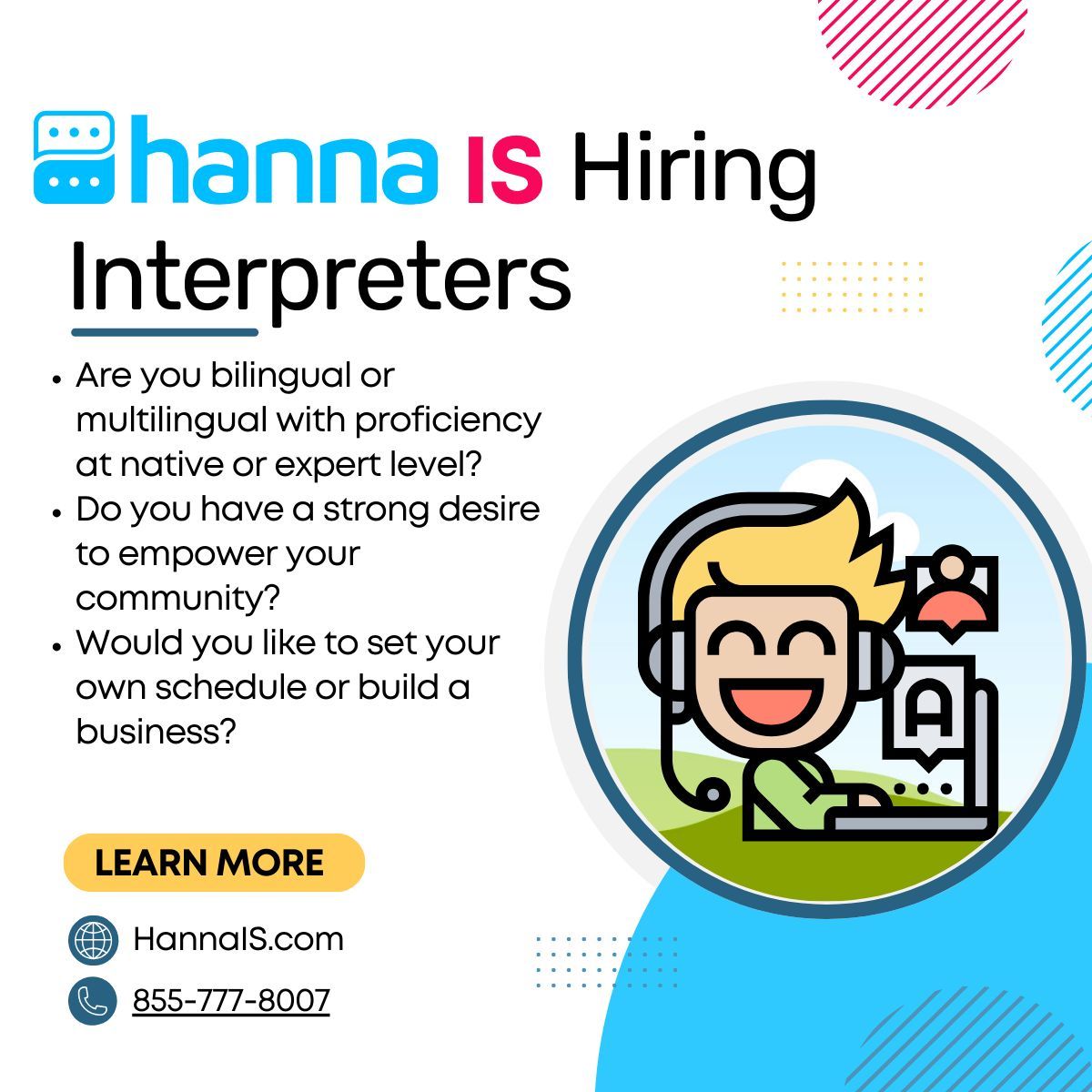 Hanna is always searching for interpreters; In-person, telephonic, and video remote. If you have a strong desire to empower your community and want to set your own schedule, look at our job openings at buff.ly/3Hj2S63