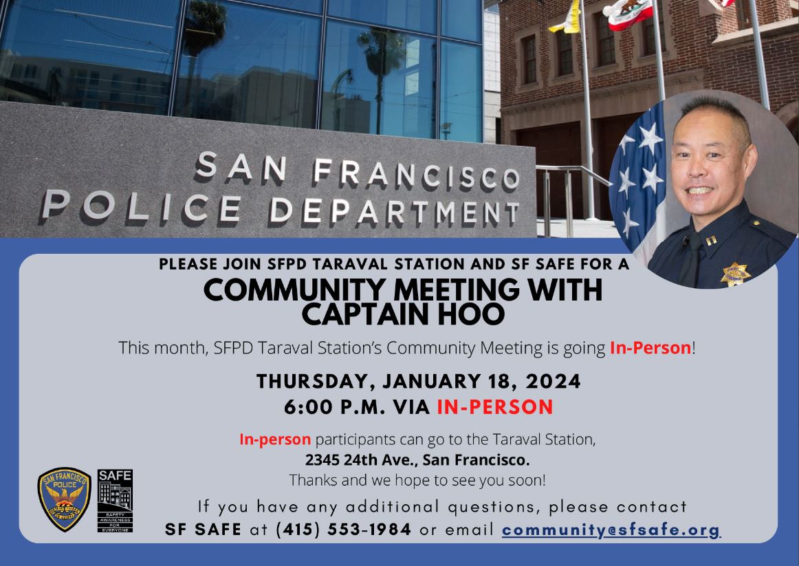 Together, let’s do the work it takes to make #SF safer. Get started by joining Captain Hoo and SF SAFE at <a href="/SFPDTaraval/">SFPD Taraval Station</a>’s Community Meeting Thurs., 1/18 at 6 p.m. See the flyer for the location.