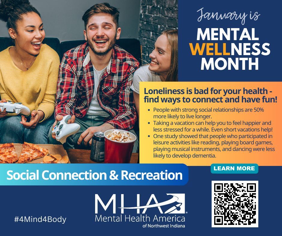 It's Mental Wellness Month! We encourage you to explore the many connections between physical and mental health with a new topic each week! Enjoy these January #4Mind4Body tips - stay tuned here and scan the QR code to learn more from our National MHA.

#mentalhealth #selfcare