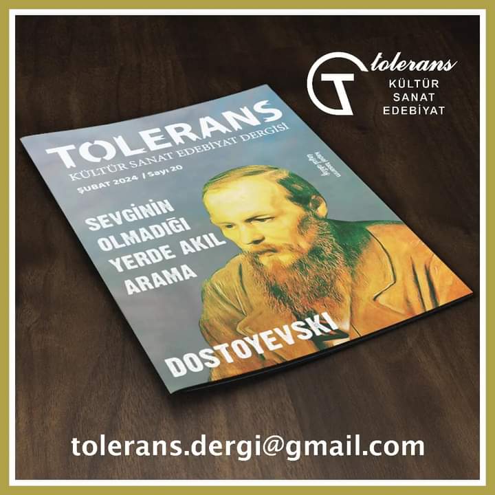 "Sevginin olmadığı yerde akıl arama."
DOSTOYEVSKI

TOLERANS Kültür Sanat Edebiyat Dergisi (e-dergi) ŞUBAT 2024 sayısı yakında sizlerle. 
tolerans.dergi@gmail.com
#dostoyevski
#toleransdergi #tolerans #kültür #sanat #edebiyat #şiir #kitap #dergi #öykü #hikaye #deneme #aforizmalar