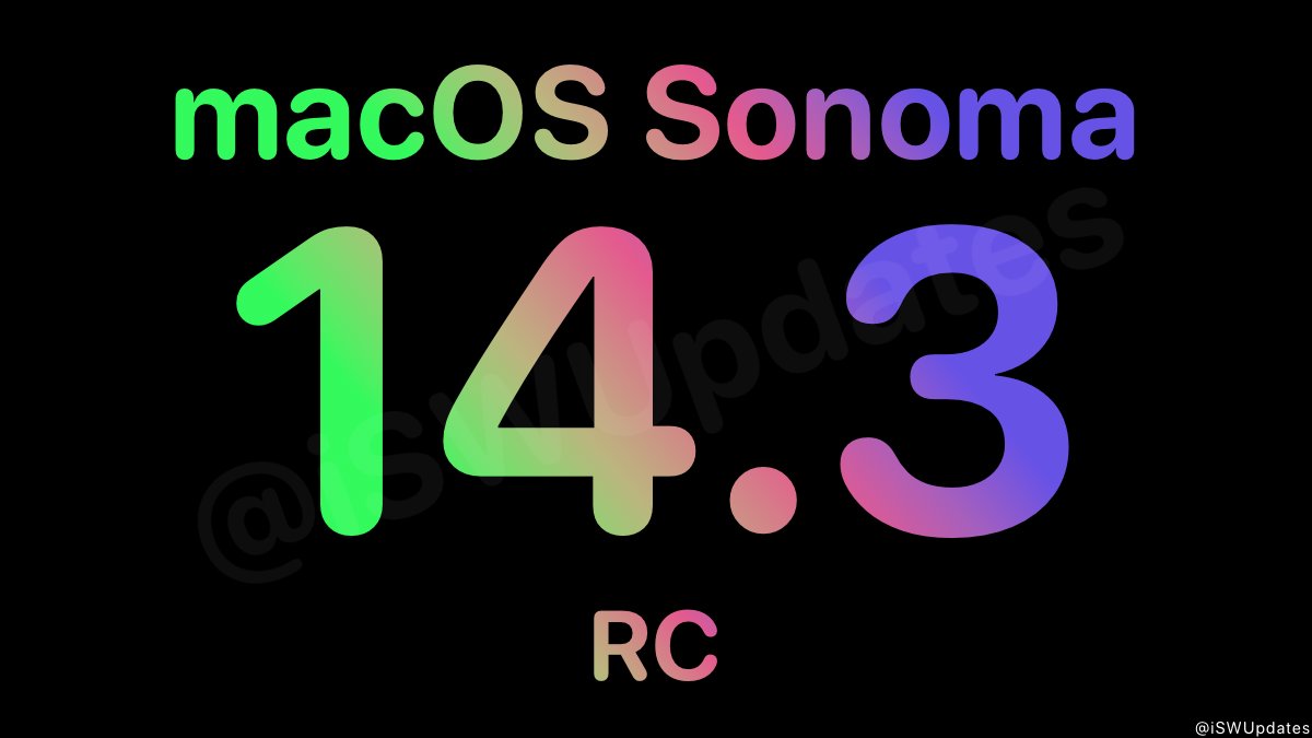 iSWUpdates's tweet photo. macOS Sonoma 14.3 Release Candidate (23D56) has been released to registered developers and public beta testers. #macOS143 #macOS143RC https://t.co/z8xg9hZBKU
