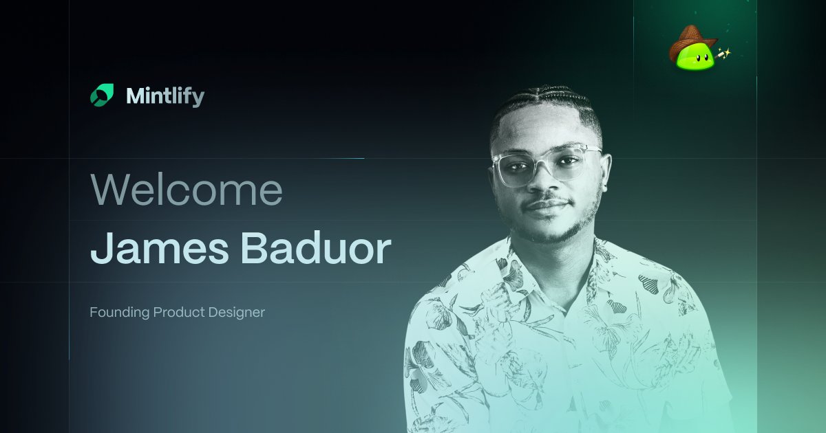 mintlify's tweet photo. Welcome to the team @jmsbaduor! 💚

Prior to joining, James co-founded ADPList - a global mentorship community with 19,000+ mentors

Fun fact: James is trained in herbal medicine and biomedical research who became a designer through teaching design (without knowing much about it) https://t.co/rDXvOxgiXJ