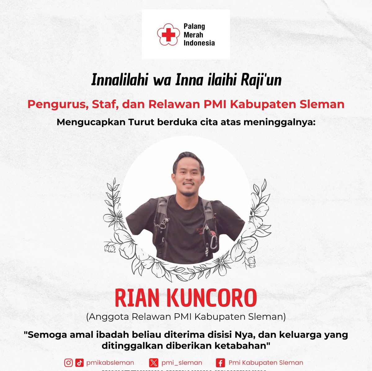 pmi_sleman's tweet photo. PMI Kabupaten Sleman berduka 🥀
Segenap Keluarga Besar PMI Kab. Sleman mengucapkan turut berduka cita atas meninggalnya "Rian Kuncoro" (Anggota Relawan PMI Kabupaten Sleman)
Semoga ibadah beliau diterima disisi Nya dan keluarga yang ditinggalkan diberi ketabahan
#RelawanPMI https://t.co/9Q5JvzgFNa