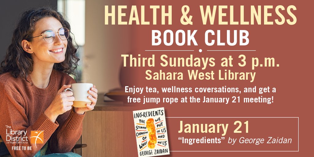 On Sunday, January 21 at #SaharaWestLibrary, take part in a lively &amp; engaging book discussion regarding health &amp; wellness 📖 ❤️! This month's featured book is "Ingredients" by <a href="/georgezaidan/">electrons and stuff ⚛︎</a>. Learn more: bit.ly/47E4hiq #FreeToBe
