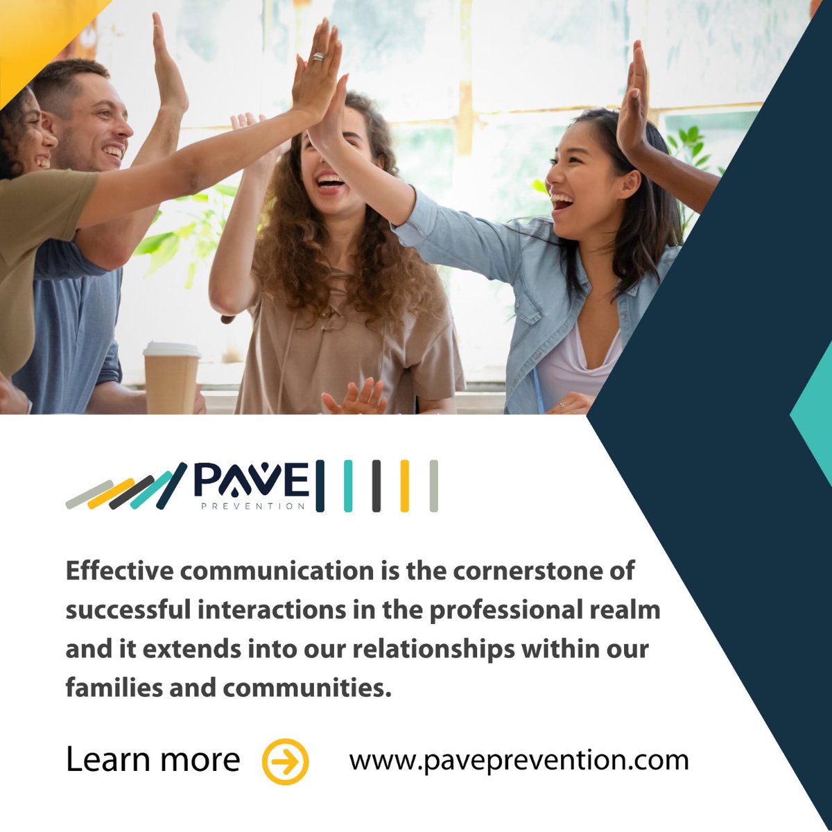 Effective communication is not only the cornerstone of successful interactions in the professional realm; it also extends into our relationships within our families and communities.

#CreatingConnection #BeyondTheWorkplace #PAVETraining