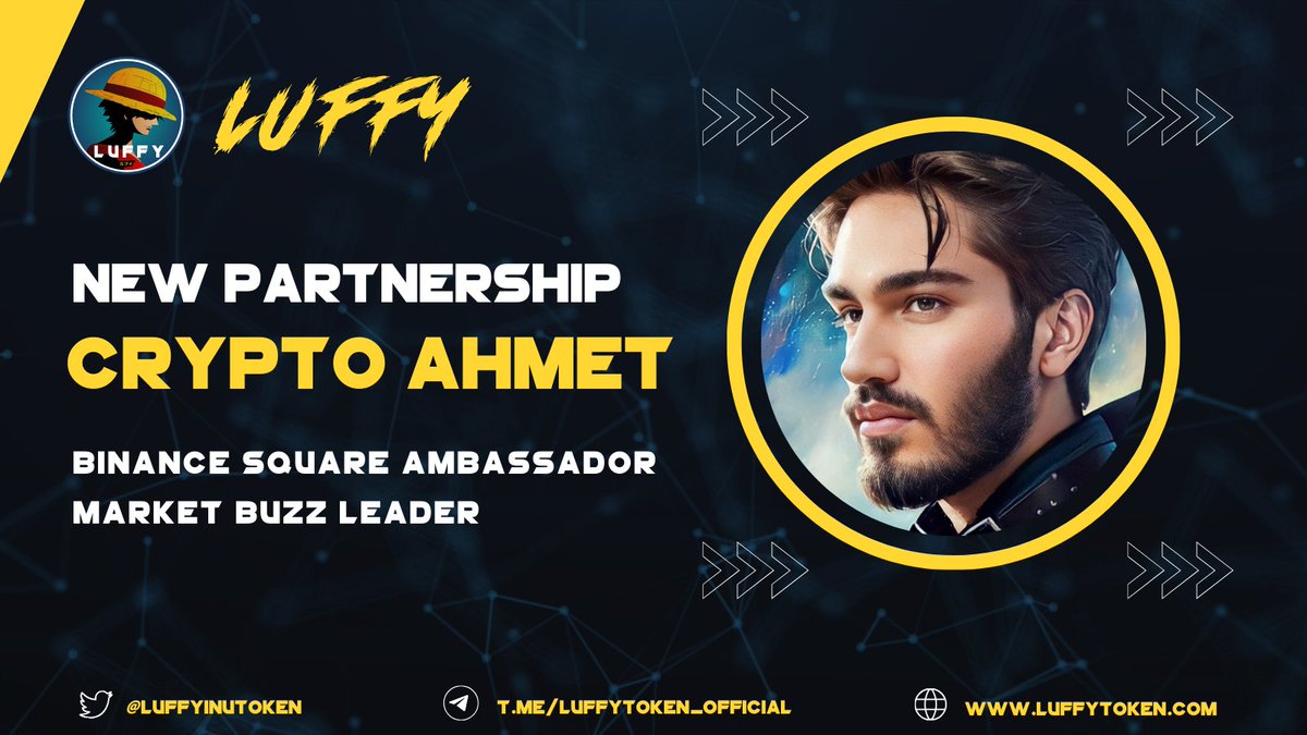 🤝NEW PARTNERSHIP
#LuffyToken X CRYPTOAHMEET

🔥We are happy to announce our new partnership with x.com/CryptoAhmeet, one of the greatest Binance Square Ambassador and Streamer!

👏Welcome to Luffy Crew!

#Crypto #Altcoins #Binance $LUFFY