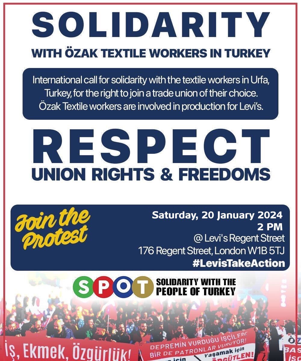 Asirosa1's tweet photo. Join the #protest for solidarity with #Ozaktextileworkers in Turkey, @LEVIS Regent Street, #London, this Saturday! 
#Levistakeactionnow 
#Respectunionrights @spotturkey @M_Star_Online @NEUnion 
@The_TUC @NSSN_AntiCuts @jeremycorbyn @birlesiktekstil @bbcturkce https://t.co/igck5LTu17