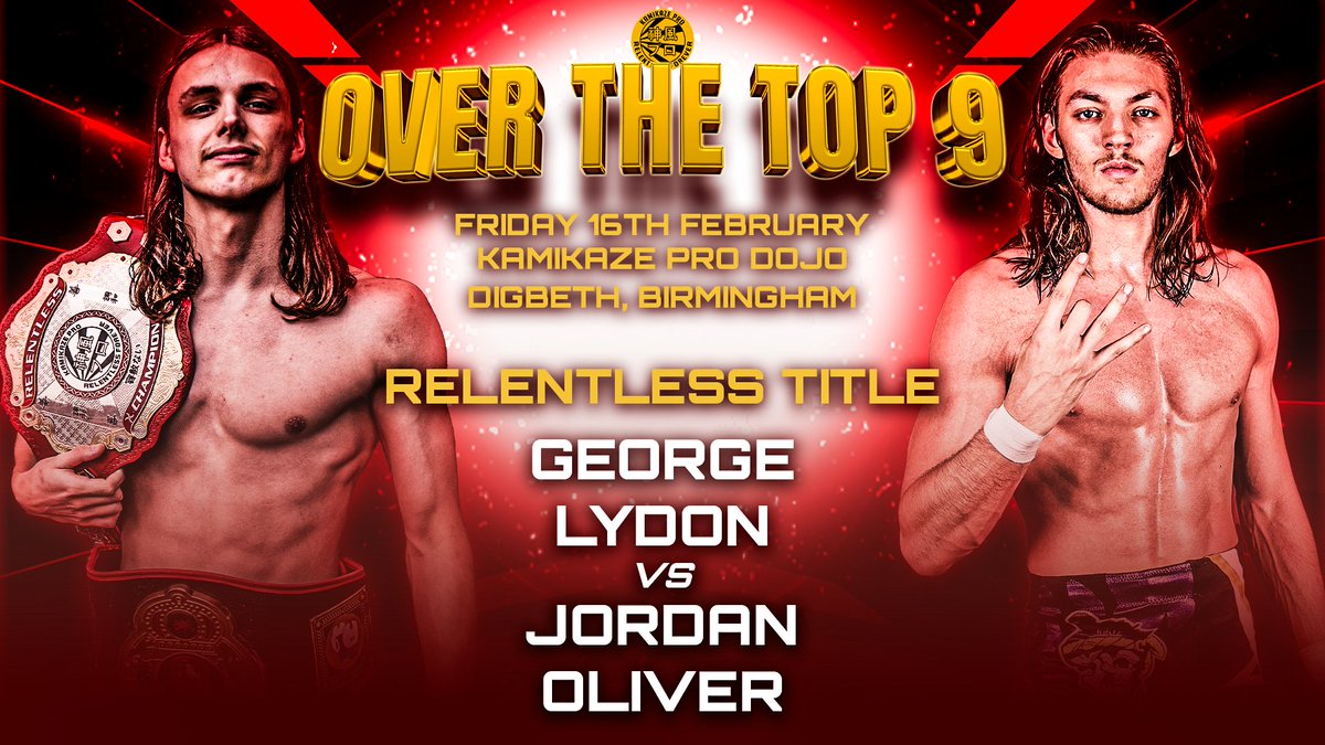 KamikazeProUK's tweet photo. The 2nd match for #OTT9 on Friday 16th February at the Kamikaze Pro Dojo in Digbeth
Relentless Title
@GeorgeLydon_ vs @TheJordanOIiver
Tickets: https://t.co/GB3D80Gafh https://t.co/j7SCiLmCHa