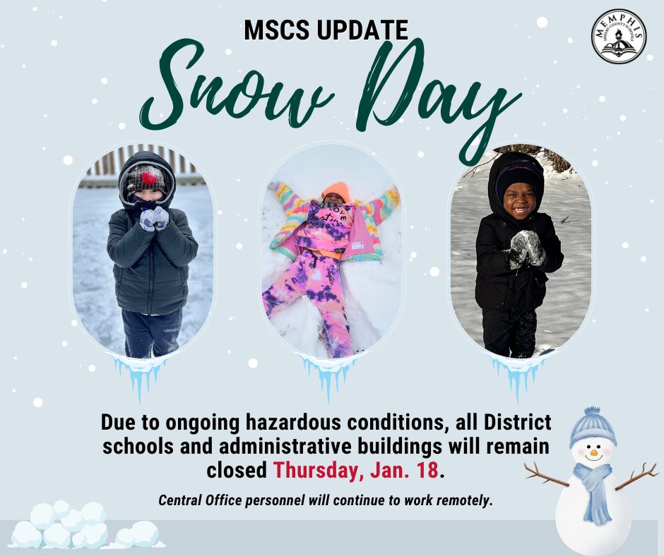 MSCSK12's tweet photo. Winter's gift: A snow day! ❄️

Due to the deep freeze that continues to grip the city &amp; hazardous road conditions, Memphis-Shelby County Schools will remain closed on Thursday, Jan. 18.🌨️ https://t.co/L1U3UoWeep