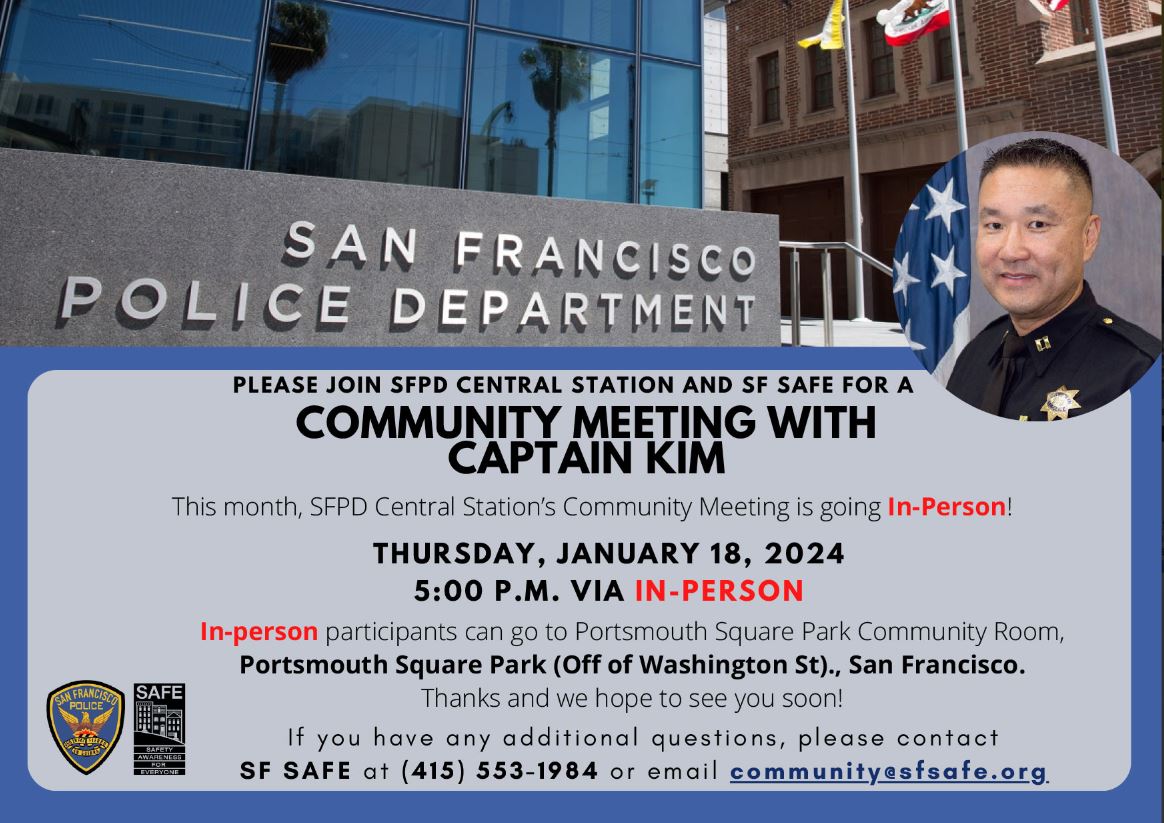 Join Captain Kim and SF SAFE at <a href="/SFPDCentral/">SFPD Central Station</a>’s Community Meeting Thurs., 1/18 at 5 p.m. and be an essential part of the team effort making #SF safer. Check the flyer for location.