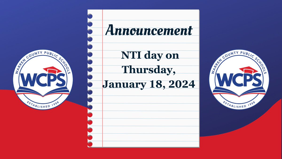 Thursday, January 18, 2024, will be a NTI day for WCPS. Please go to Google Classroom for instructions from your teacher(s).
