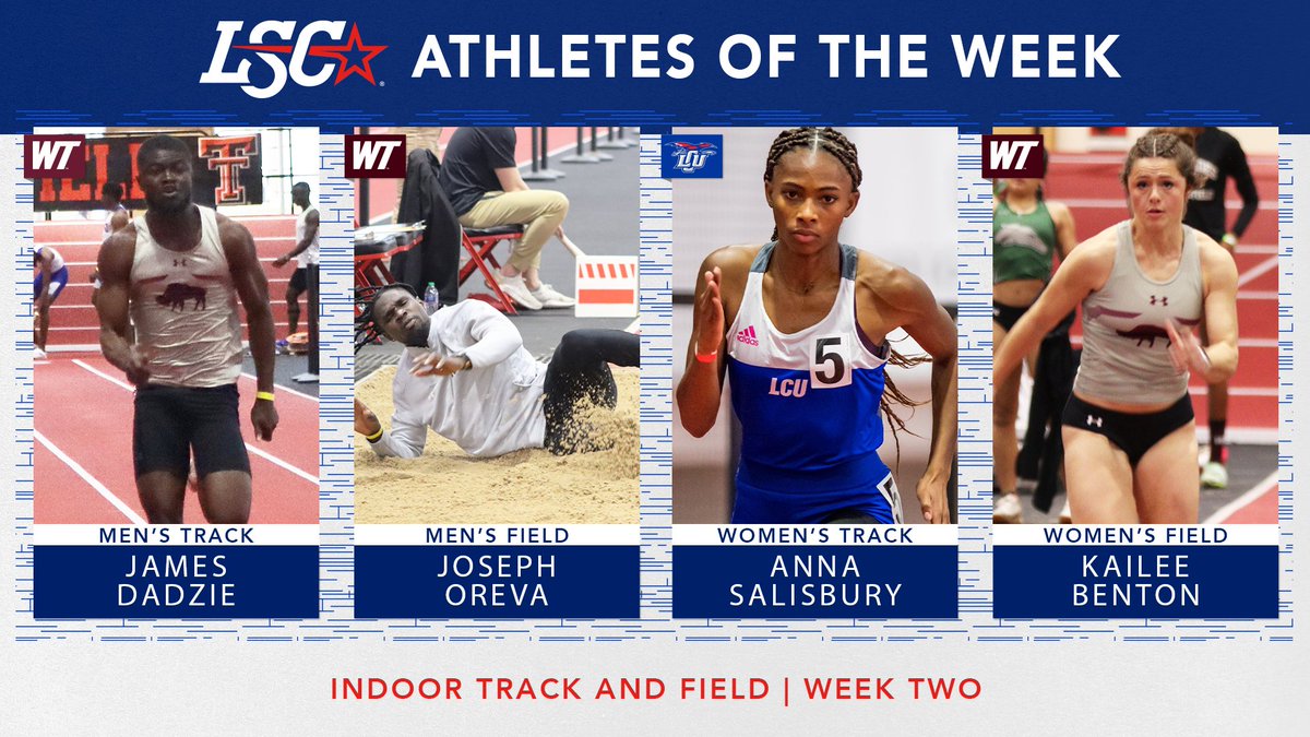 LoneStarConf's tweet photo. #LSCitf Athletes of the Week 👟

Men's Track: James Dadzie, @WTBuffNation

Men's Field: Joseph Oreva, West Texas A&amp;M

Women's Track: Anna Salisbury, @LCUCHAPS

Women's Field: Kailee Benton, West Texas A&amp;M

🔗 https://t.co/2kv6j6x38W

 #D2itf https://t.co/RltM1a1R2W