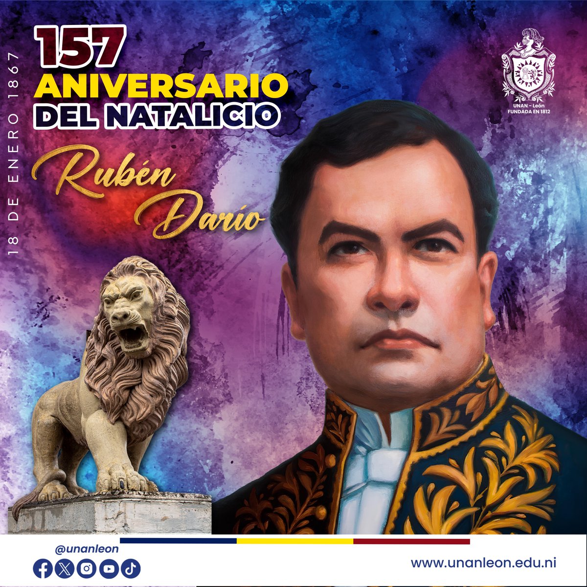 18 de enero 1867// La UNAN - León, Conmemora el 157 Aniversario del Natalicio del Príncipe de las letras Castellanas, Rubén Darío.
#DaríoVidayEsperanza