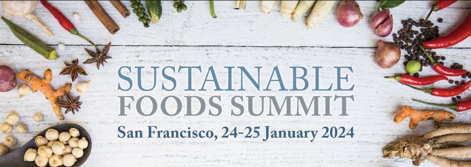 Regenerative Agriculture and Circulatory will be top of mind at the Sustainable Foods Summit in January. Use code BEF24 to get 25% off registration!

sustainablefoodssummit.com
