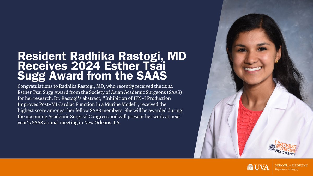 Congratulations to Resident Radhika Rastogi, MD @RRastogiMD for receiving the 2024 Esther Tsai Sugg Award from the SAAS @AsianAcadSurg! Her winning abstract was titled, “Inhibition of IFN-I Production Improves Post-MI Cardiac Function in a Murine Model.' #HoosUVASurgery