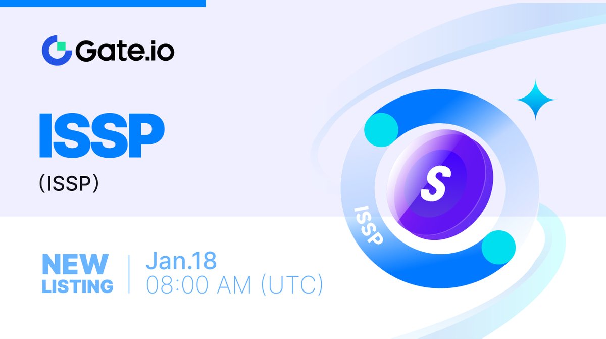 Gate_Launch's tweet photo. #Gateio New Listing: $ISSP @isspio

⏰Trading Starts: 8:00am, Jan 18, 2024 (UTC)   

📈Trade: https://t.co/T50stZB75v 

#Newlisting #GateioStartup #launchpad https://t.co/Vig4EXhRmx