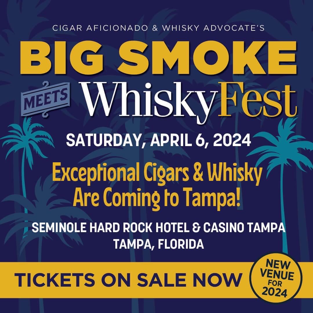 New Location! Tickets are now on sale for Big Smoke Meets WhiskyFest in Tampa, Florida. Visit our website for more information. bigsmokewhiskyfest.com