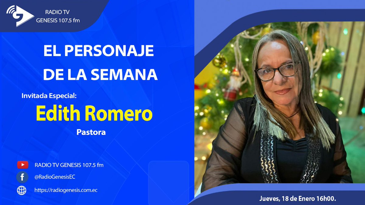 RadioGenesisEC's tweet photo. 📷 EL PERSONAJE DE LA SEMANA
Mañana jueves 18 de enero, 4:00 PM tenemos una cita con el personaje de la semana, conoceremos un poco más de la Pastora Edith Romero, quien se destaca en el ámbito Espiritual y Comunitario en el cantón Huaquillas.📷
https://t.co/LBIoh6FLJQ https://t.co/VmiuLokyDP