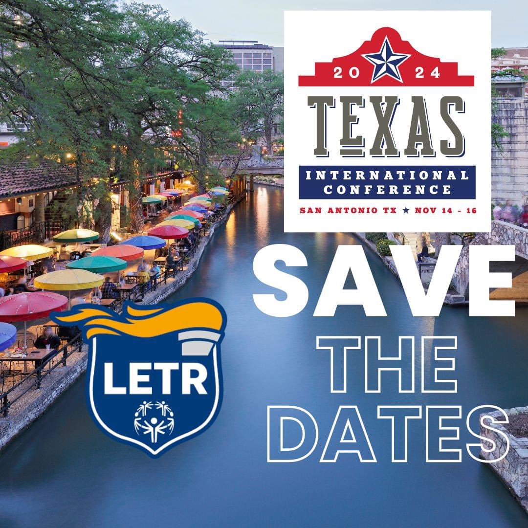 Save the date for the highly anticipated 2024 International LETR Conference! Join us Deep in the Heart of Texas on the stunning San Antonio River Walk from November 14-16. #letr24