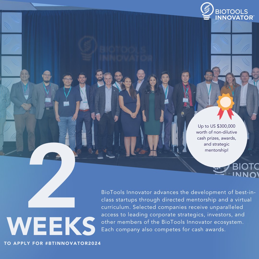 🚨Only two weeks left to apply for #BTInnovator2024! Don't miss out on the chance to receive strategic mentorship and $300k in non-dilutive cash prizes with the BioTools Innovator program. Apply for free before the deadline on January 31: lnkd.in/g_e_2xem. #bti #biotech