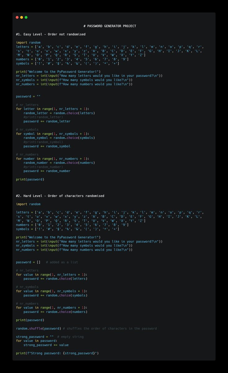 AlexNyaga_'s tweet photo. PROJECT: Password Generator Utilized the for loop and the 'shuffle()' function to generate unique passwords randomly. The generation process is customized based on user preferences for the number of letters, symbols, and numbers.  #Python #100DaysofPythonChallenge #100Daysofcode https://t.co/eo15NlV07i