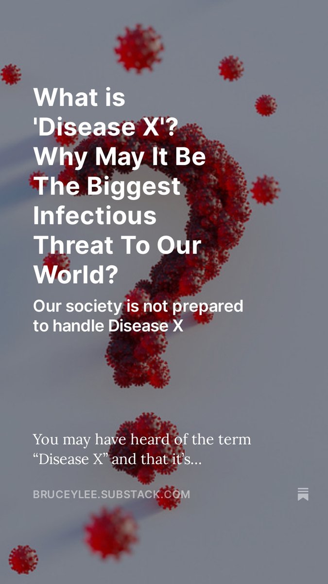 What is 'Disease X'? Why May It Be The Biggest Infectious Threat To Our World? My coverage for Minded by Science #epitwitter #medtwitter #sciencetwitter bruceylee.substack.com/p/what-is-dise…