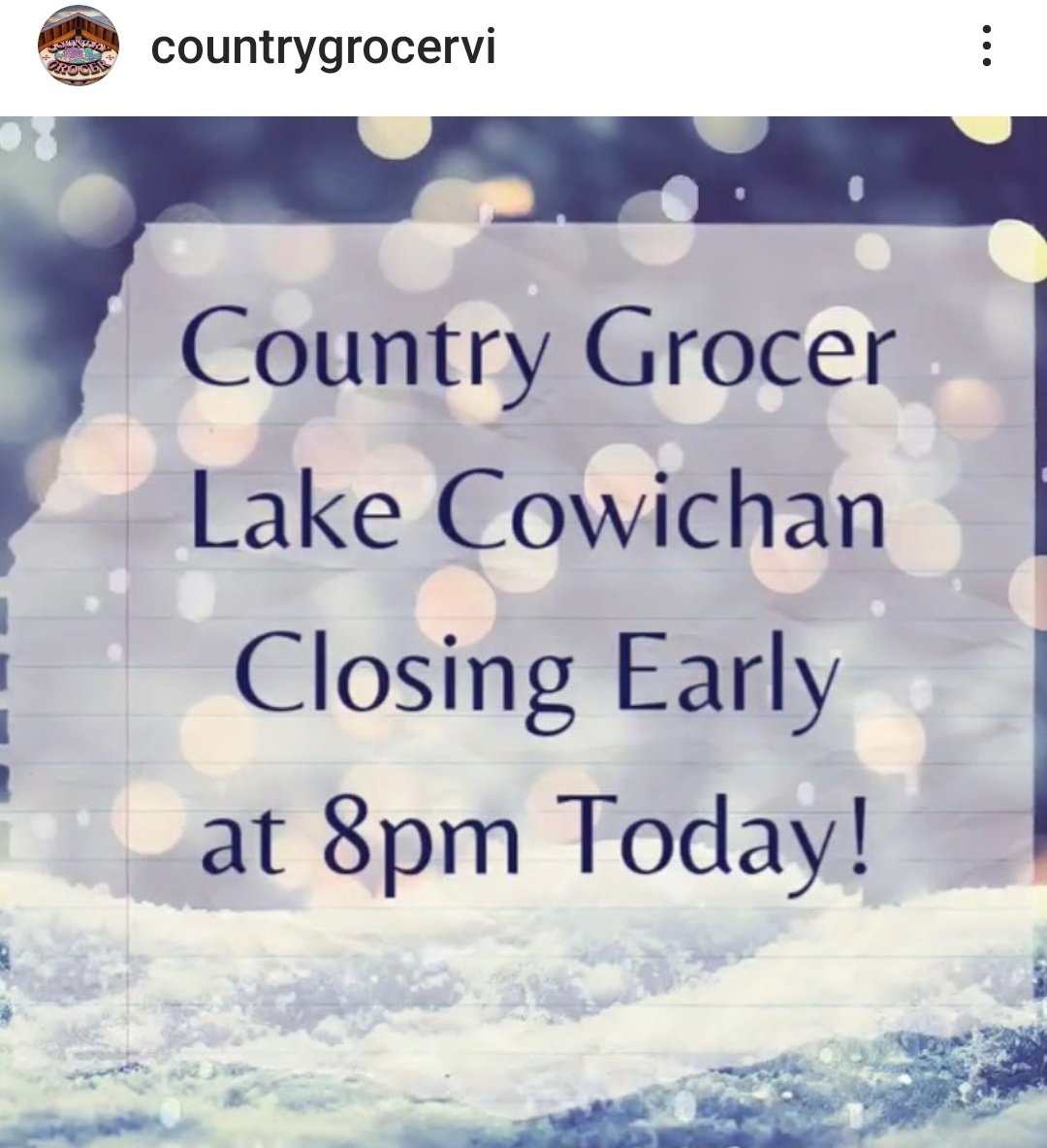 Both Country Grocer Cobble Hill and Lake Cowichan will close at 6pm and 8pm.
#cobblehill #lakecowichan