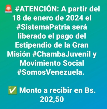 🚨 #ATENCIÓN: A partir del 18 de enero de 2024, el #SistemaPatria será liberado el pago del Estipendio de la Gran Misión #ChambaJuvenil y Movimiento Social #SomosVenezuela.

✅ Monto a recibir en Bs. 202,50

#AvanzamosParaVencer #PaLoQueSalgaConChávez