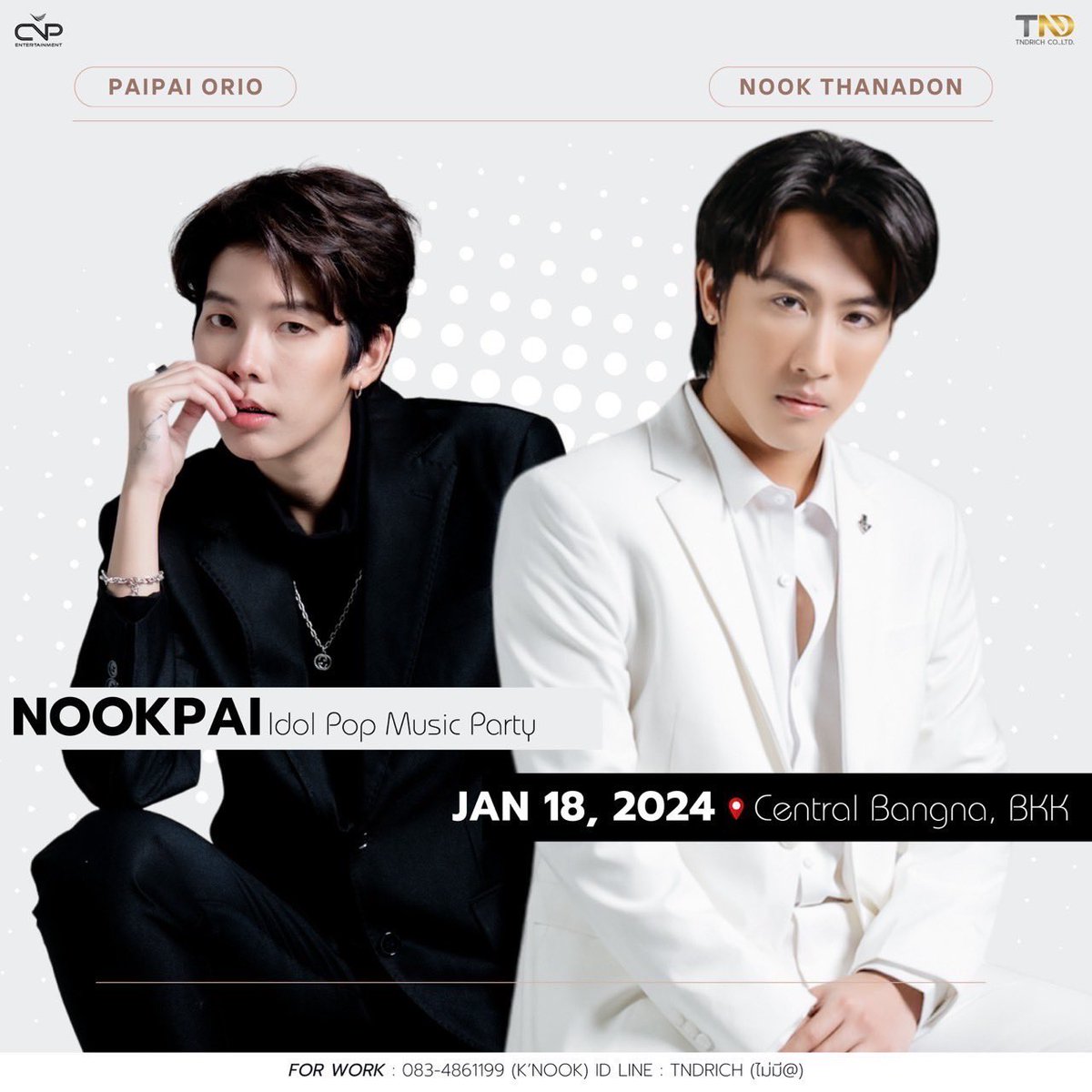 Nook_Official's tweet photo. ตารางงาน “นุ๊ก ธนดล”
ประจำวันที่ 18 มกราคม 2567

NookPai Idol Pop Music Party 
เซ็นทรัลบางนา กทม.
📍บัตรหน้างาน
 https://t.co/jo7lDr1cu7
📌 ไลฟ์สตรีม
https://t.co/Kdtu8iLLP0

#NookThanadon #NookPai #นุ๊กธนดล  #นุ๊กปาย https://t.co/195JlIOZQs
