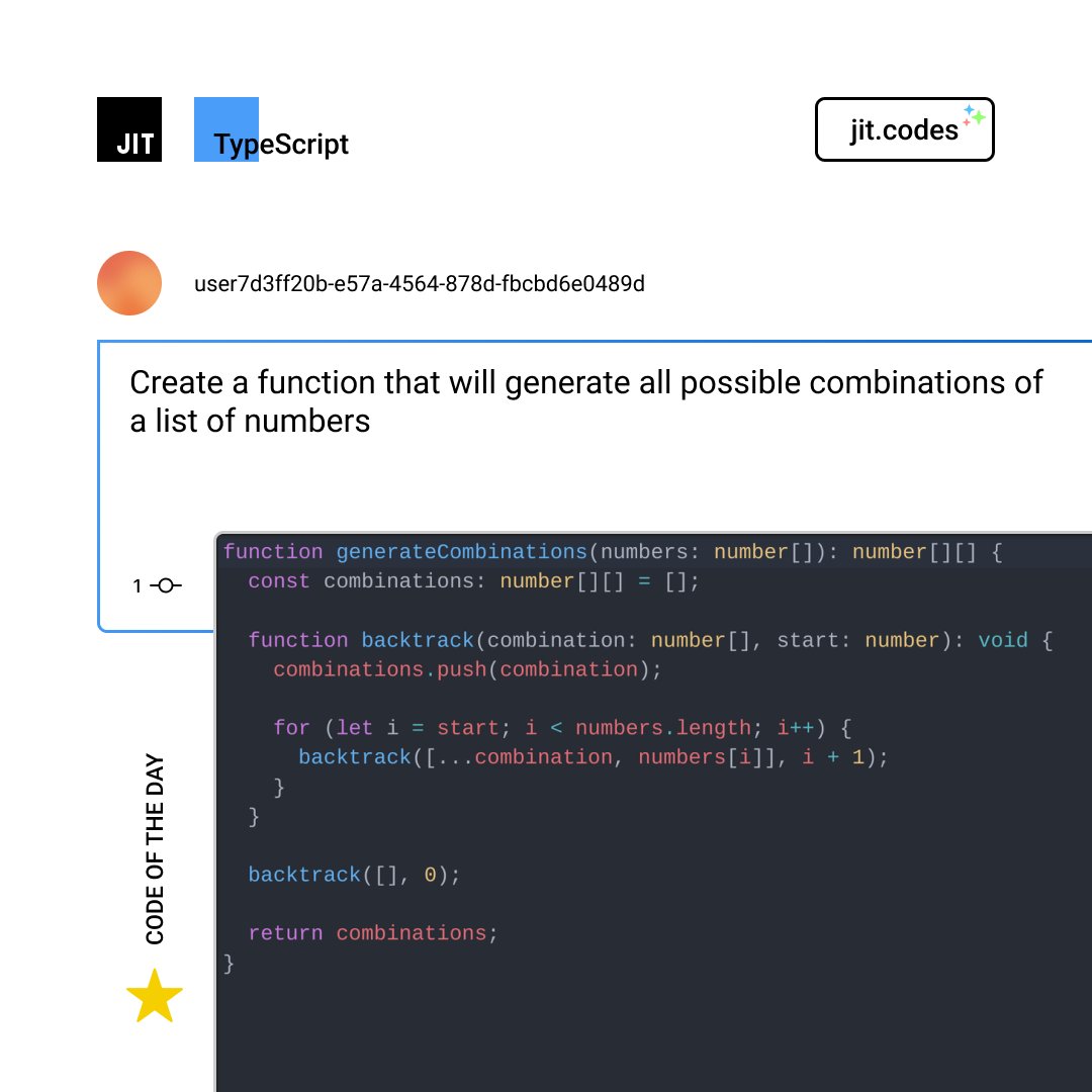 jit_it_'s tweet photo. βοΈ #CodeOfTheDay π https://t.co/dvjHyL3MUj
Prompt: Create a #function that will #generate all possible combinations of a list of numbers
#JITcodes #TypeScript #HTML #CSS #AI https://t.co/mHagViQoyX