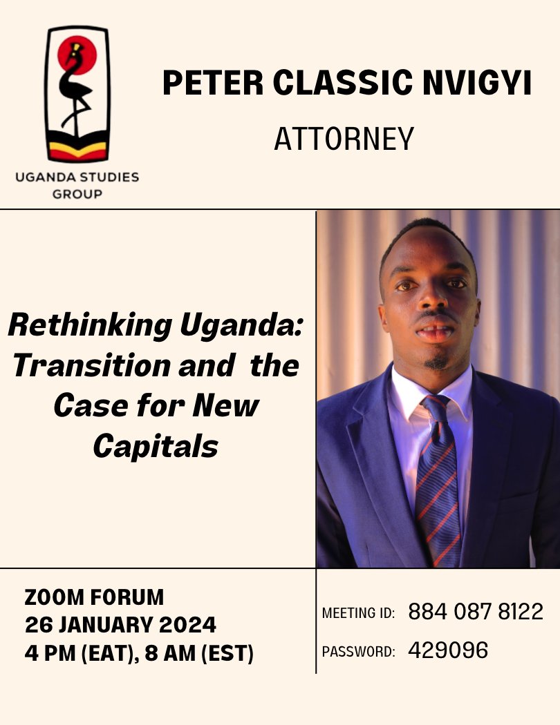 Does Uganda's future include a new capital? Should it? Or additional capitals? You will not want to miss Peter Classic Nvigyi @UgandaStudies as he makes the case for new capitals. Please mark your calendars.