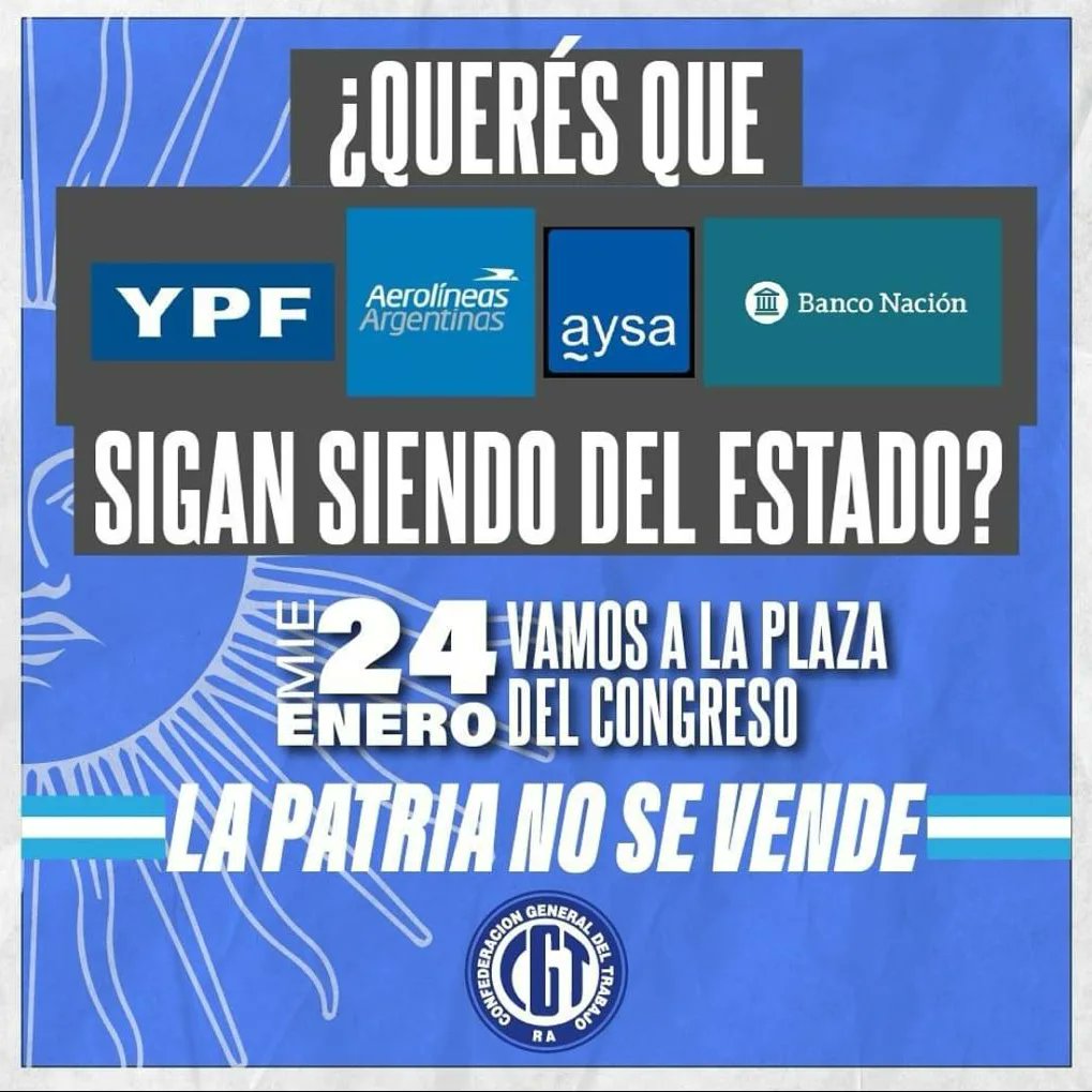 La defensa de nuestros derechos es, como marca la historia, en la calle.

Ningún pueblo trabajador puede dejar pasar este atropello a sus derechos.

¡Nos vemos en la plaza del Congreso!

🇦🇷 24 / 01 / 2024 - PARO GENERAL 🇦🇷

#LaPatriaNoSeVende