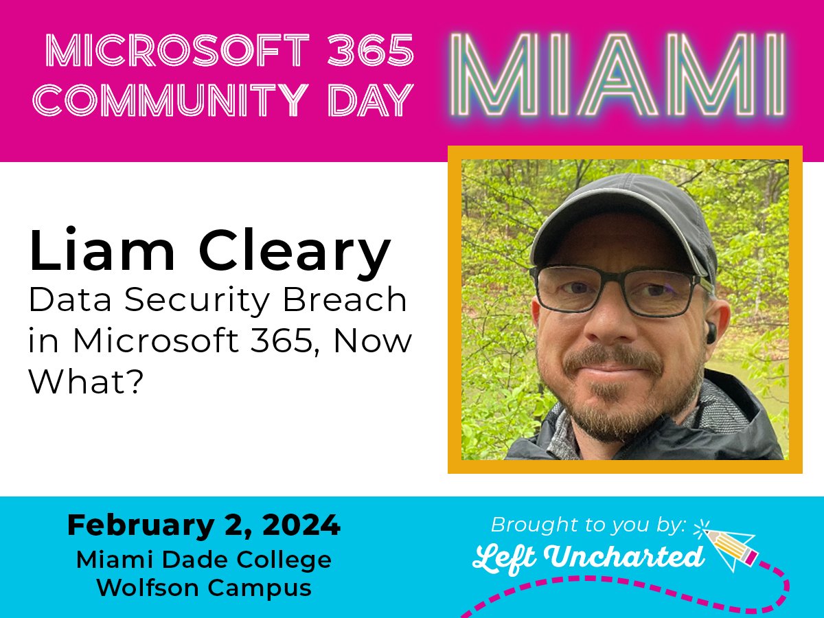 Data security breach in #Microsoft365? 😱 @helloitsliam at @M365Miami to the rescue! Learn where to start if this happens, how to analyze logs, identify which services to review, identify the breach, and how to protect from future events 😃 #M365Community m365miami.com
