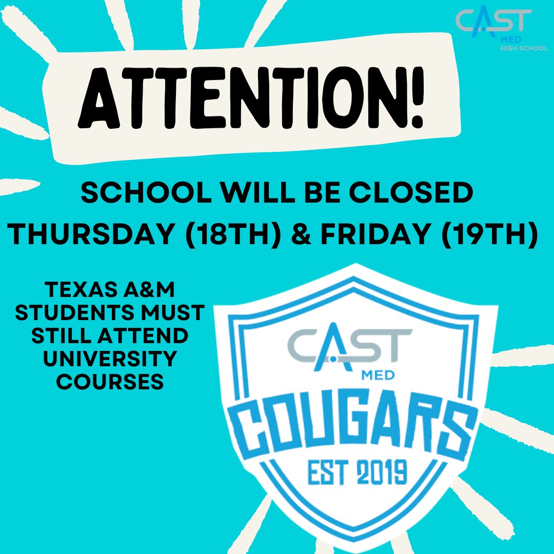 CAST MED will reconvene it's normal school schedule Monday, January 22nd, 2024.