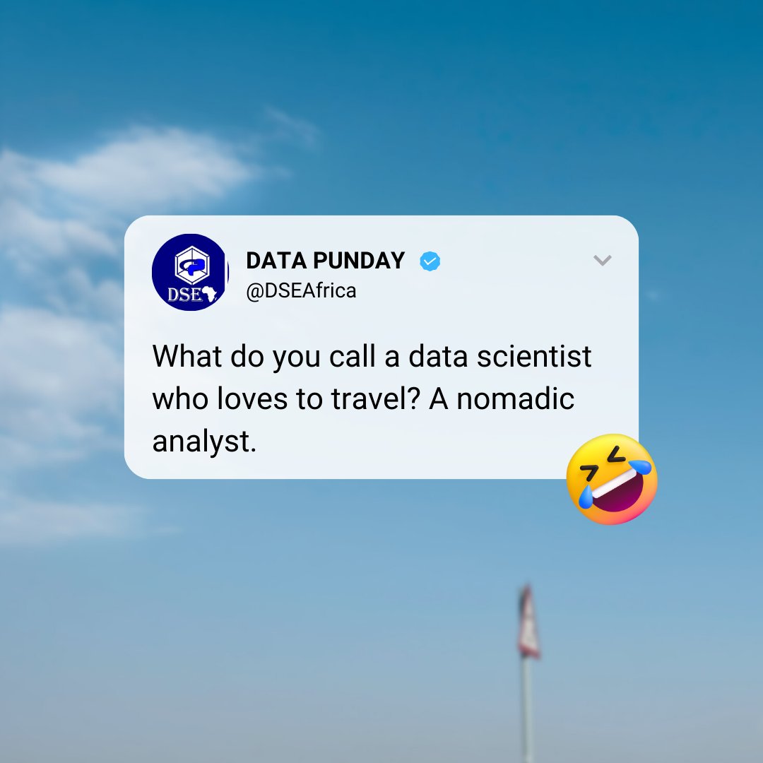 DSEAfrica's tweet image. Meet the wanderlust data guru: A nomadic analyst turning data into adventures! 🌐📊 
#DataSciencePuns 
Happy Pun Day!