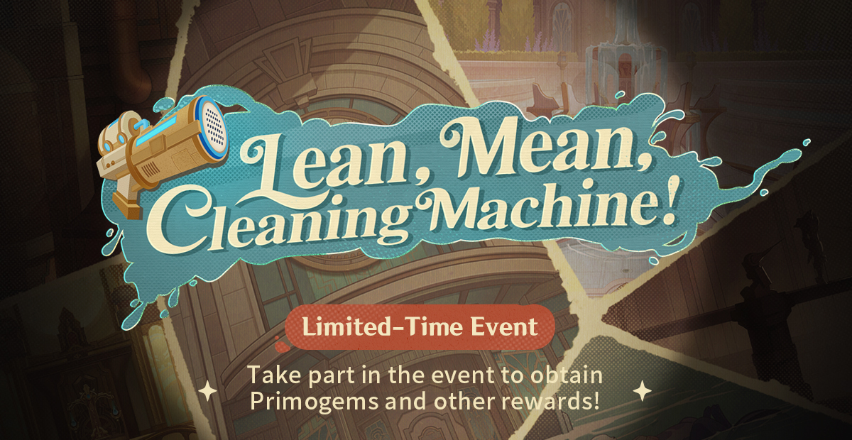 Web Event 'Lean, Mean, Cleaning Machine!' Now Online: Take part to obtain Primogems and other rewards! Click to Take Part in Event: hoyo.link/23bgFBAL 〓Event Duration〓 January 18, 2024 – January 24, 2024 23:59 (UTC+8) #GenshinImpact