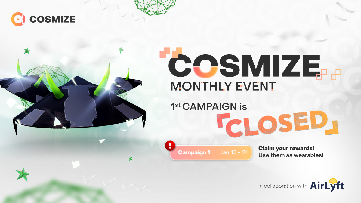 cosmize_io's tweet photo. ⚔ Round one complete! 🎁 Get ready for new quests and rewards in the 2nd campaign TOMORROW! ✨#COSMIZE #Airlyft #MonthlyCampaign https://t.co/i0GwzAU13a