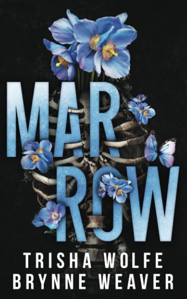 Current read: 📖 Marrow. By Trisha Wolfe, and Brynne Weaver.