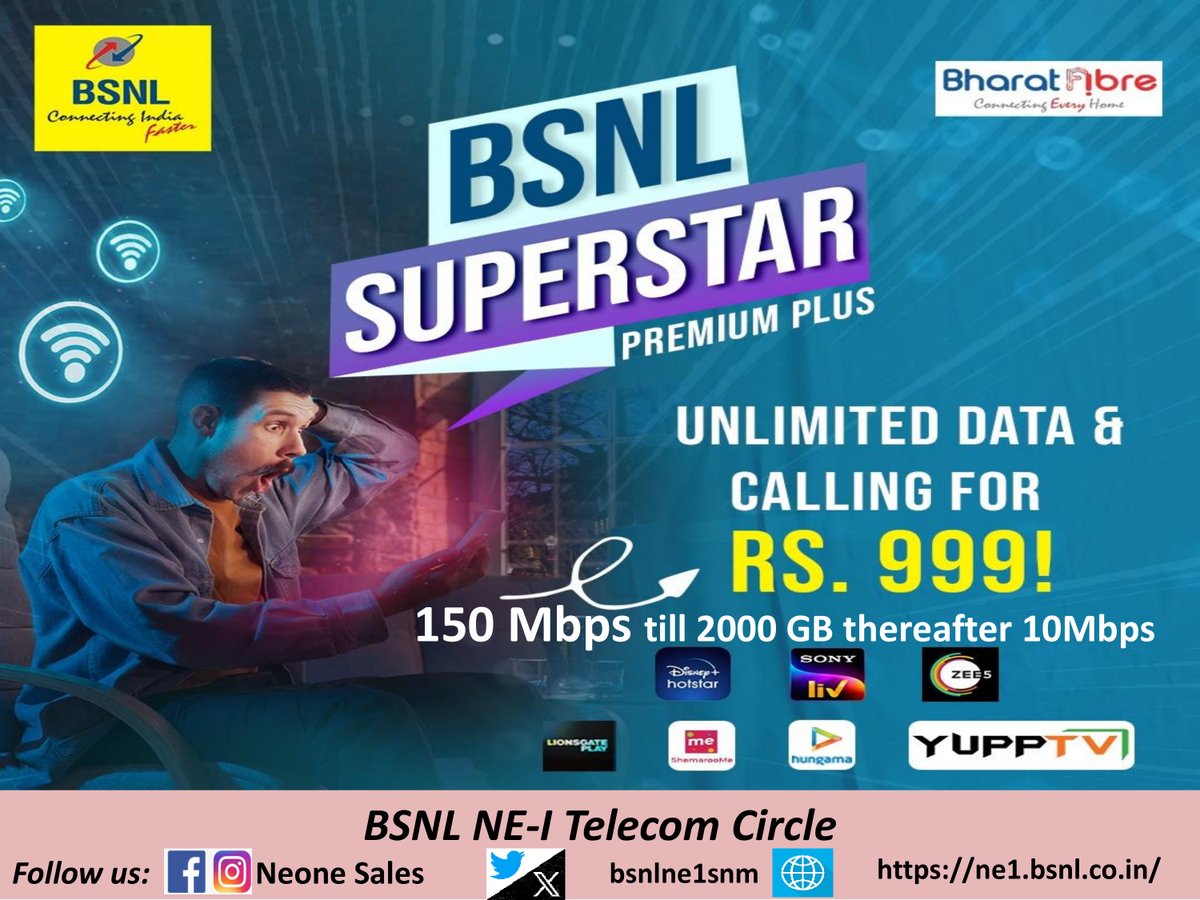 #BSNL NE1 offers #Superstar #Premium #Plus_999.  #Stayhappy with #BSNL #Enjoy #OTT #Content  (#movies #serial and many more) . *#150Mbps #2000GB . #disney #Hotstar #SonyLIV  and many more
#Meghalaya #Mizoram #Tripura
@Ne1Bsnl
@BSNLMeghalaya
@BSNLTRIPURA
@BsnlMizoram