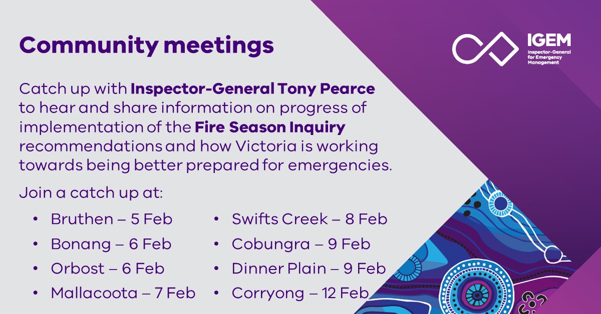 From 5 - 12 February you can catch up with <a href="/the_igem/">The Inspector-General</a> Tony Pearce on how recommendations from the 2019-20 #Vicfires Inquiry are being implemented.
For locations and registration go to igem.vic.gov.au