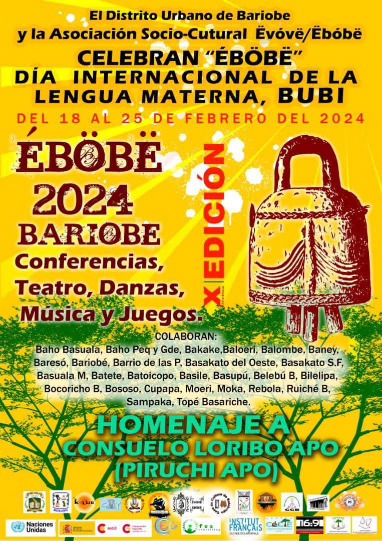 Ya está aquí el ËBÓBË/ËVÓVË BARIOBE 2024, evento sociocultural que hemos estado esperando. 
Nos vemos para celebrar el día internacional de la lengua materna Bubi, en esta X edición homenajearemos a Piruchi Apo  ☺️🙌🏽
¡No te lo puedes perder! 
#cuktura #arte #identidadcultural