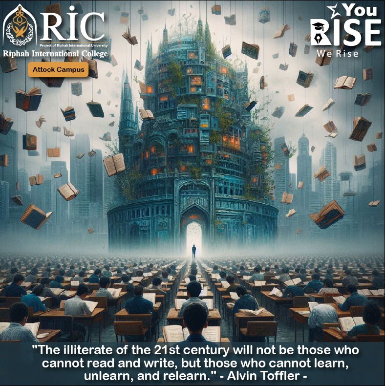 RICAttockCampus's tweet image. "The illiterate of the 21st century will not be those who cannot read and write, but those who cannot learn, unlearn, and relearn." - Alvin Toffler -

#RICAttockAchievement #knowledgefest #KnowledgeIsPower #Ricattock #RiphahInternationalCollegeAttock @rao_talish