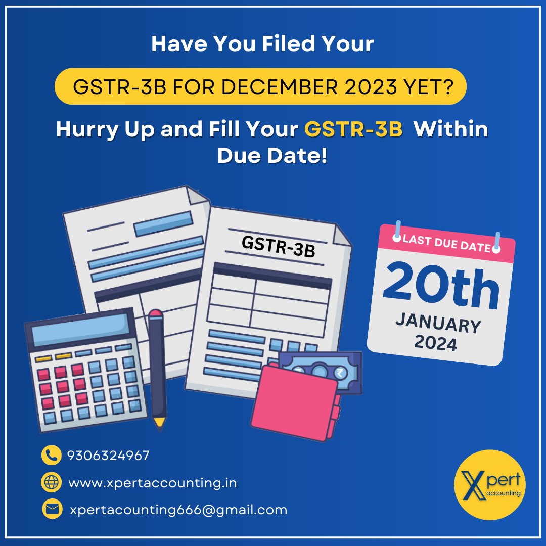 Time is ticking! Have you filed your GSTR-3B for December 2023 yet? Hurry up and ensure you submit it within the due date. Don't let the deadline slip away!
'
'
'
'
'
#XpertAccounting #TaxCompliance #GSTR3B #DecemberFiling #TaxFiling #TaxDeadlineAlert #FileOnTime
