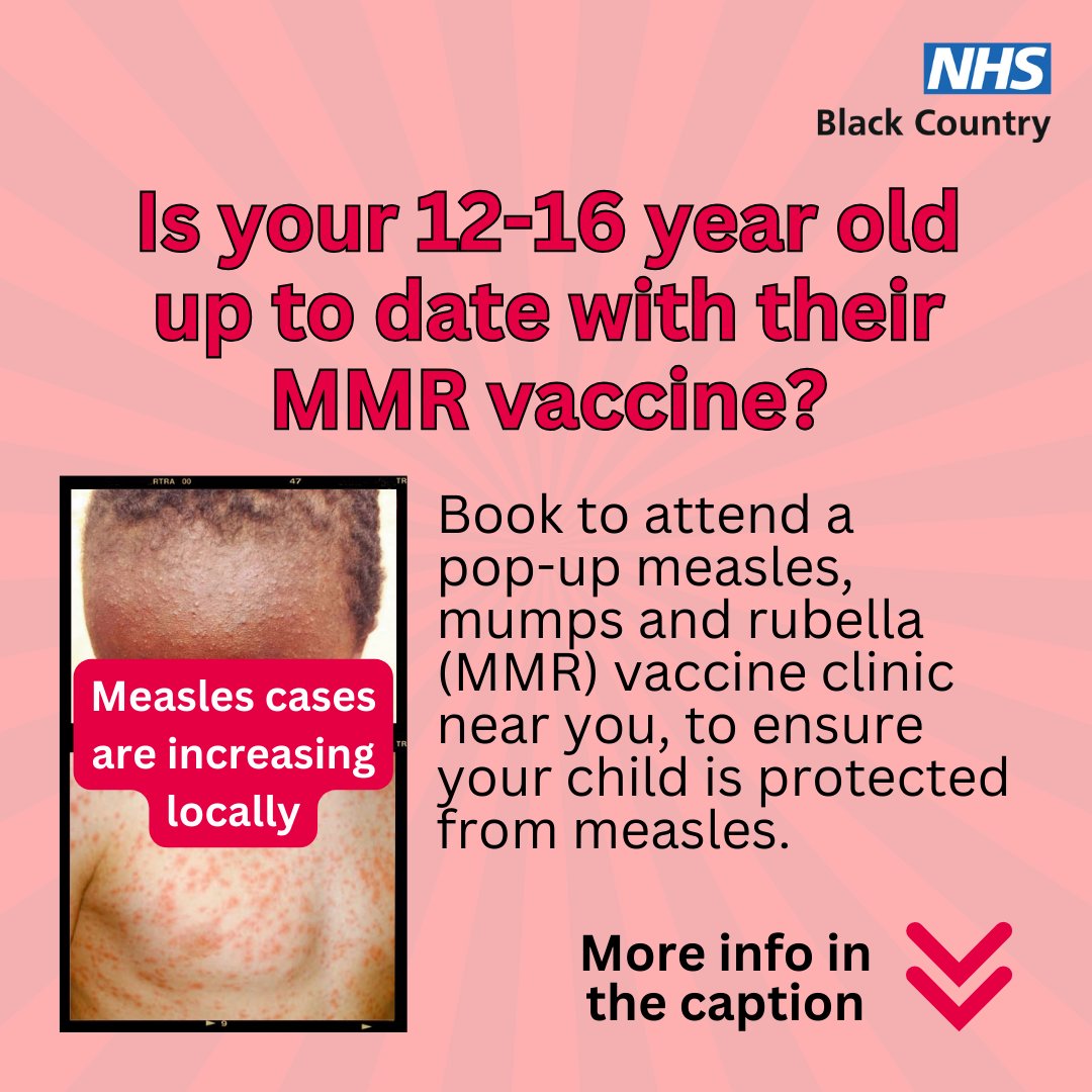 Due to an increase in measles cases, pop-up vaccination clinics have been set up in Dudley, Sandwell, Walsall &amp; Wolverhampton for children aged 12 to 16 years to get their measles, mumps and rubella (MMR) vaccine.

📍 Book to attend an appointment: blackcountry.icb.nhs.uk/your-health/he…
