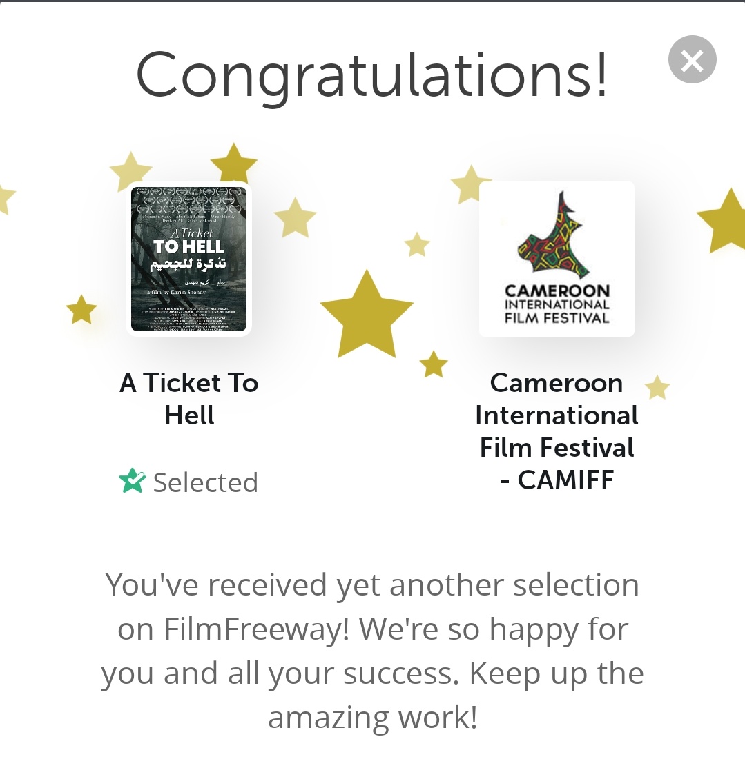The 30th International Selection for A Ticket To Hell. We were just selected by Cameroon International Film Festival - CAMIFF via FilmFreeway.com!

الاختيار رقم ٣٠ لتذكرة للجحيم..مهرجان الكاميرون الدولى للافلام.