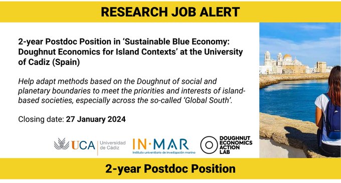 Post-doc researchers, here's a wonderful opportunity! Help us adapt the tools of Doughnut Economics to island contexts esp. in the global South. Two-year role, based at U. Cadiz, Spain. Be quick: apply by 27 January! Pls forward to interested folks, thx. doughnuteconomics.org/news/67