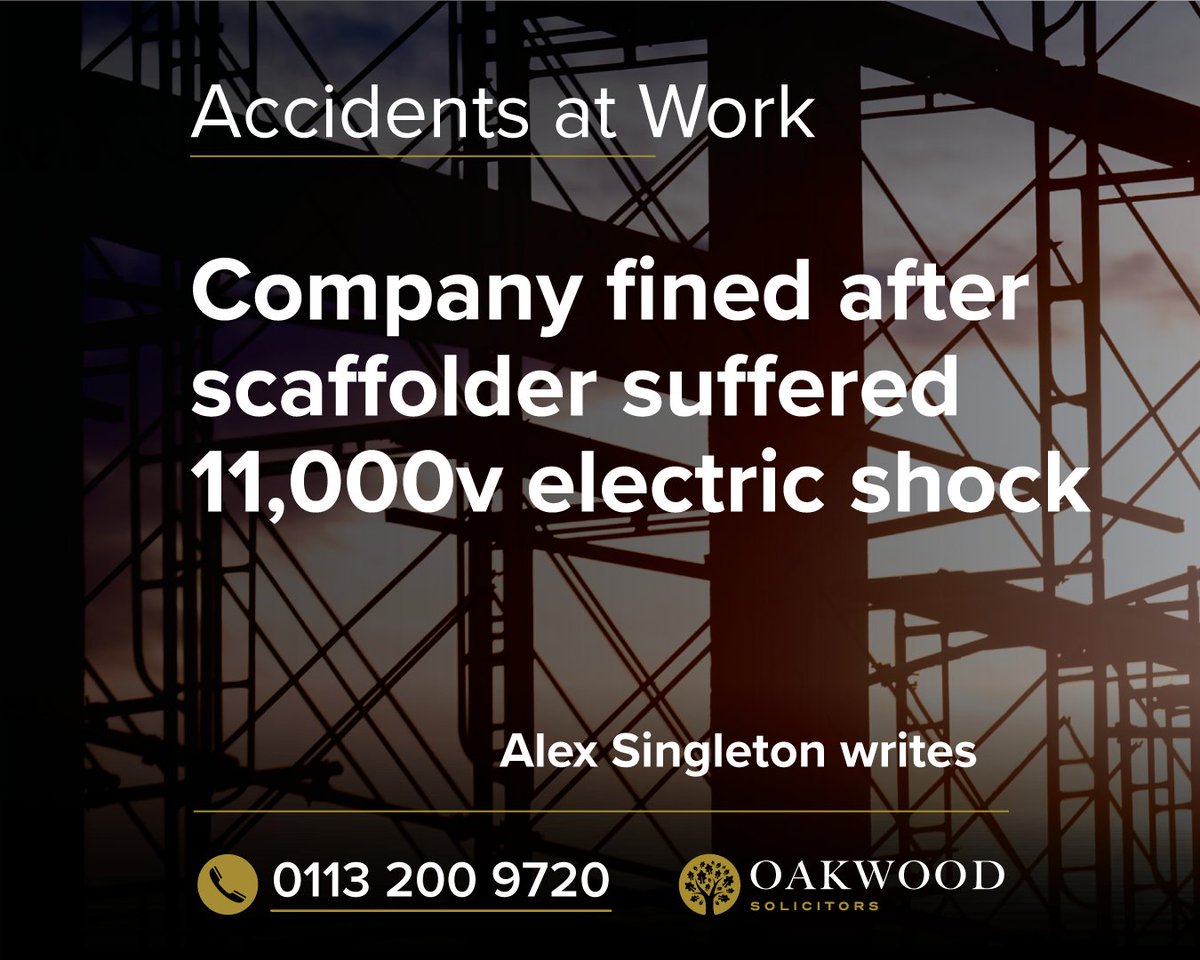 OakwoodSols's tweet image. A company has been fined and its director given a suspended prison sentence after a scaffolder suffered an 11,000-volt electric shock. Alex Singleton writes: oakwoodsolicitors.co.uk/news/company-f… #OakwoodSolicitors #AccidentsAtWork