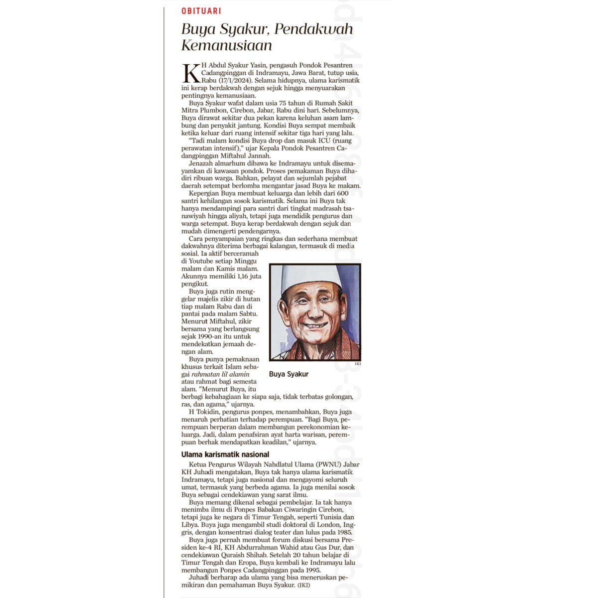 INDONESIAN cleric humanity, KH Abdul Syakur Yasin (1948-2024) died at 75 on January 17, 2024.